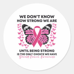 Sticker Rond Cancer du sein Nous ne savons pas à quel point nou