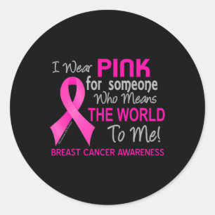 Sticker Rond Cancer Du Sein Pour Quelqu'Un Qui Veut Dire Que Le