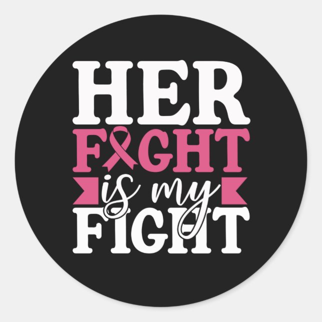 Sticker Rond Cancer du sein Son combat est mon combat (Devant)
