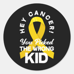 Sticker Rond Cancer Vous Avez Choisi Le Mauvais Enfant Cancer W