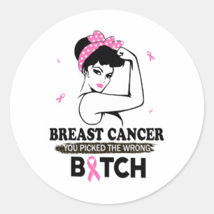 Sticker Rond Cancer Vous Avez Choisi Les Mauvais Cadeaux Drôle