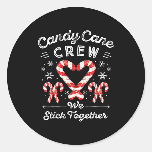 Sticker Rond Candy Cane Crew We Stick Together Christmas Costum (Devant)