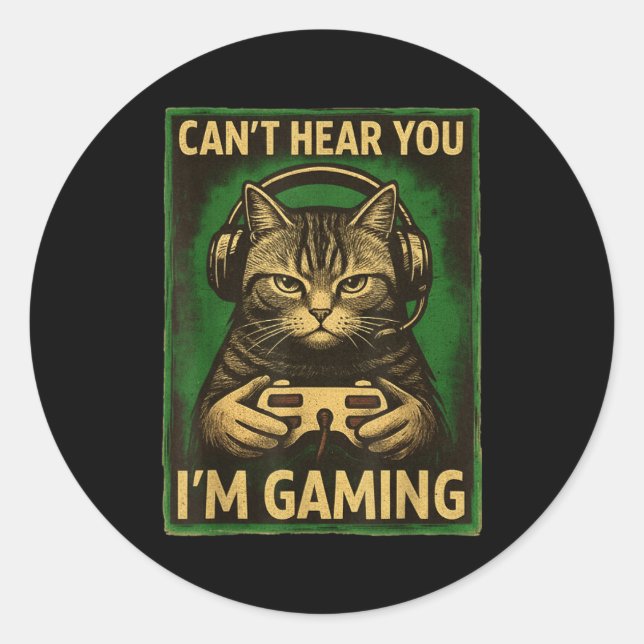Sticker Rond Can't Hear You I'm Gaming Funny Gamer Cat Playing  (Devant)