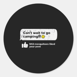Sticker Rond Cant Wait Go Camping Moustiques Camper Femmes Fill