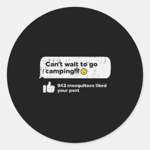 Sticker Rond Cant Wait Go Camping Moustiques Camper Femmes Fill