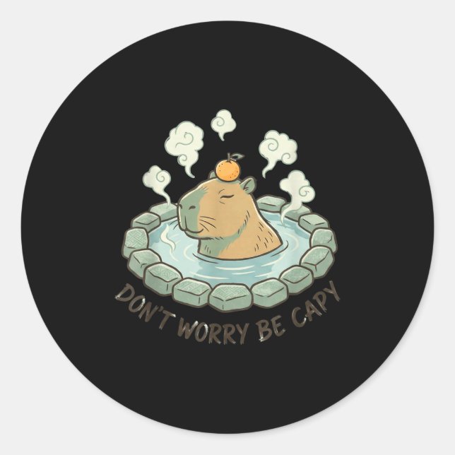 Sticker Rond Capybara drôle ne t'inquiète pas sois capy mignon  (Devant)