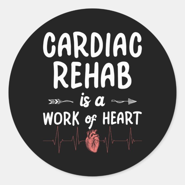 Sticker Rond Cardiac Rehab Est Un Travail De (Devant)