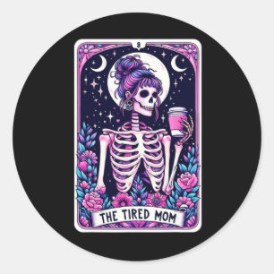 Sticker Rond Carte Tarot Maman Fatiguée Skeleton Mothers Day Sk