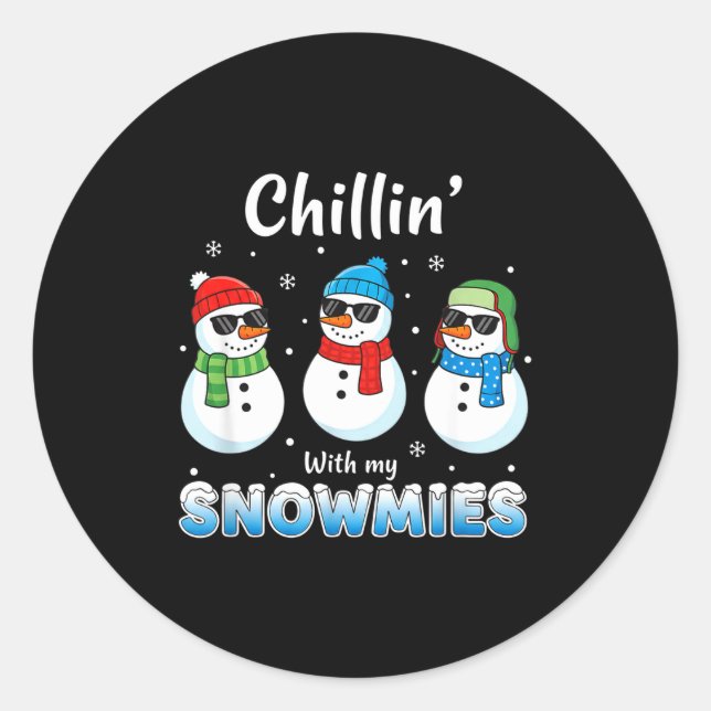 Sticker Rond Cartoons Chillin' With My Snowmies, Funny Snowman  (Devant)