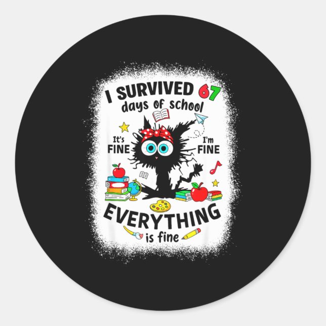 Sticker Rond Cat I Survived 67 Days Of School Teachers Students (Devant)