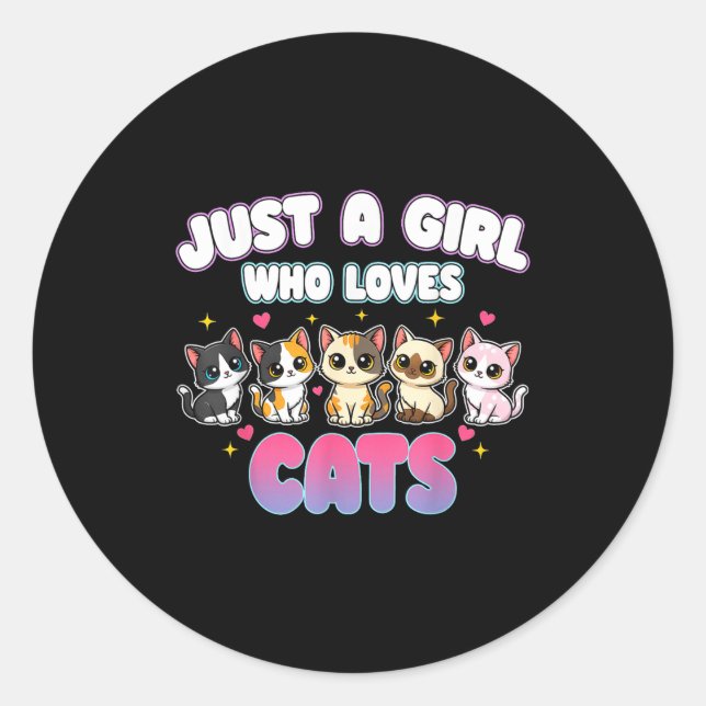 Sticker Rond Cat Just A Girl Who Loves Cats  (Devant)