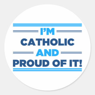 Sticker Rond Catholique fier