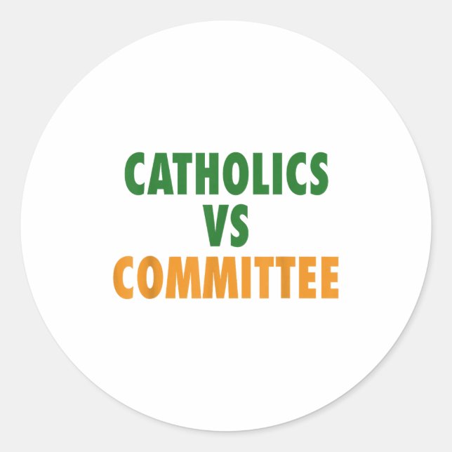 Sticker Rond Catholiques contre comités  (Devant)