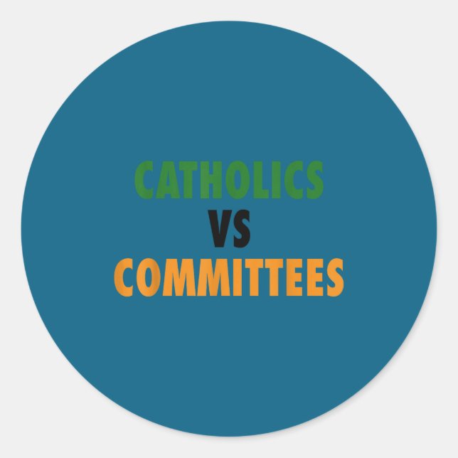 Sticker Rond Catholiques contre comités  (Devant)