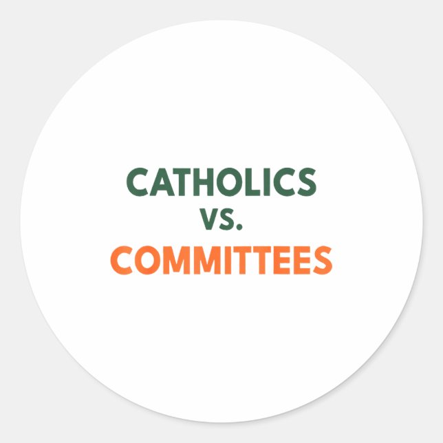 Sticker Rond Catholiques contre comités  (Devant)