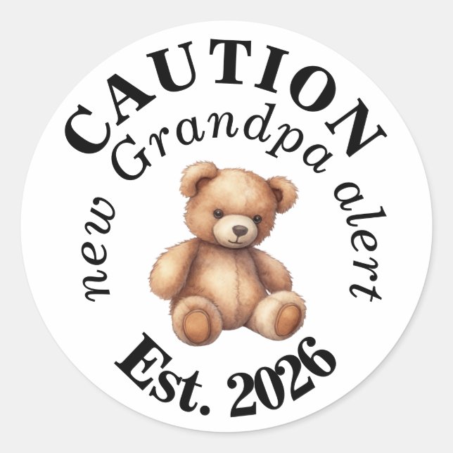 Sticker Rond CAUTION new Grandpa alert- Teddy Baby Announcement (Devant)