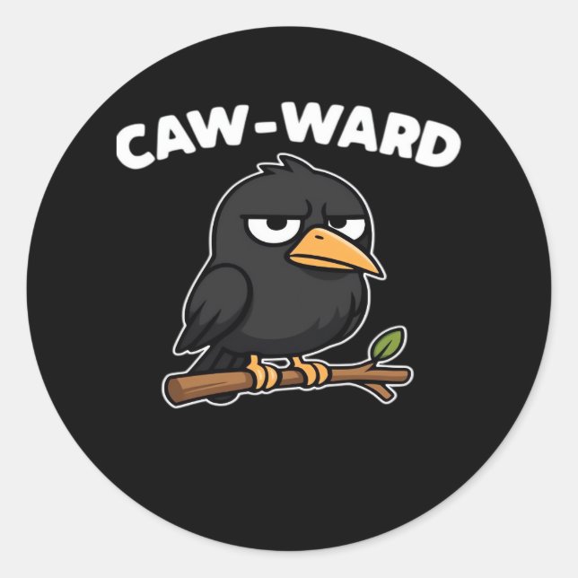 Sticker Rond Caw-Ward Funny Quote (Devant)