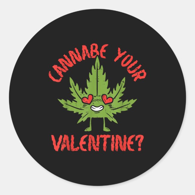 Sticker Rond Cbe Your Valentine Weed Stoner  (Devant)