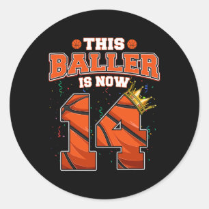 Sticker Rond Ce Basketball Baller A Maintenant 14 Ans Happy M