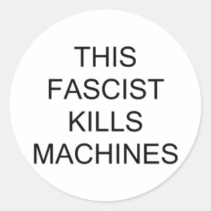 Sticker Rond Ce fasciste tue les machines