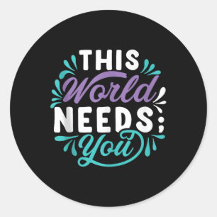 Sticker Rond Ce Monde a Besoin de Toi Débardeur 