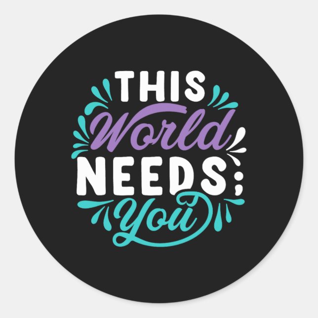 Sticker Rond Ce Monde a Besoin de Vous Design Tri-Blend Premium (Devant)