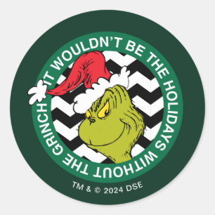 Sticker Rond Ce ne serait pas les vacances sans Grinch