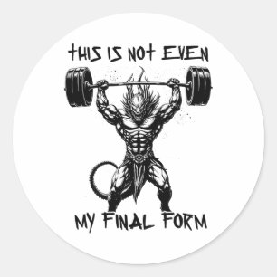 Sticker Rond Ce n'est même pas ma forme finale Gym Beast Bodybu