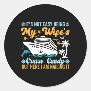 Sticker Rond Ce n'est pas facile d'être le fun Crui de croisièr