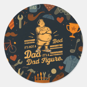 Sticker Rond Ce N'Est Pas Un Bob Papa C'Est Un Papa Figure Fête