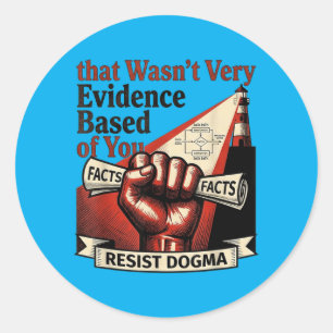 Sticker Rond Ce n'était pas très fondé sur des preuves de votre