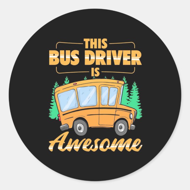 Sticker Rond Ce Pilote De Bus Est Super (Devant)