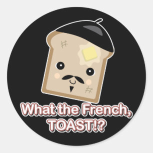 Sticker Rond ce que le toast français