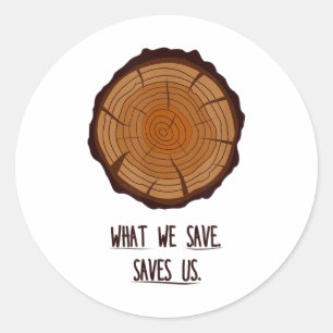 Sticker Rond Ce que nous nous sauvons Protection des forêts nat