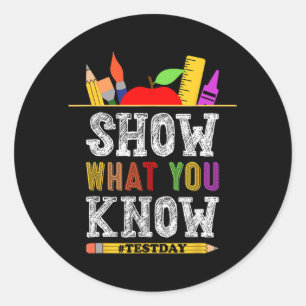 Sticker Rond Ce que vous connaissez Funny Exam Test Jour Étudia