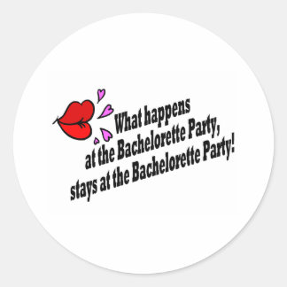 Sticker Rond Ce Qui Se Passe À La Fête De La Bachelorette...