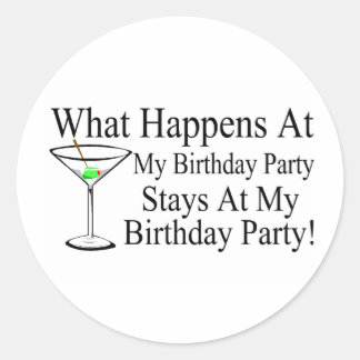 Sticker Rond Ce Qui Se Passe À Ma Fête D'Anniversaire Reste À M