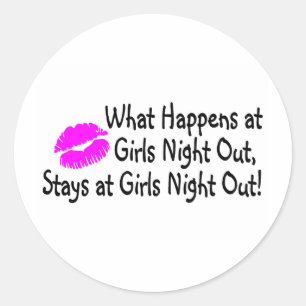 Sticker Rond Ce Qui Se Passe Chez Les Filles La Nuit Reste Chez