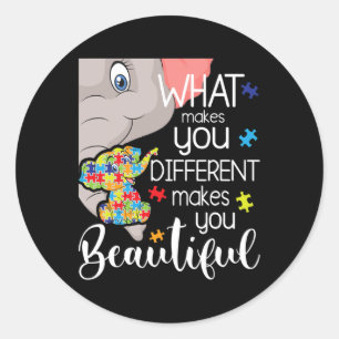 Sticker Rond Ce Qui Vous Rend Différent Vous Rend Beau - Aut