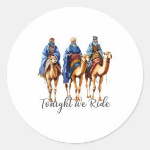 Sticker Rond Ce soir nous chevauchons Noël, 3 Rois Mages drôle