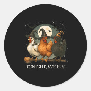 Sticker Rond Ce Soir, Nous Volons Drôle Poulet Saison Soky Agri