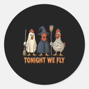 Sticker Rond Ce Soir, Nous Volons Drôle Sorcière Poulet Hallowe