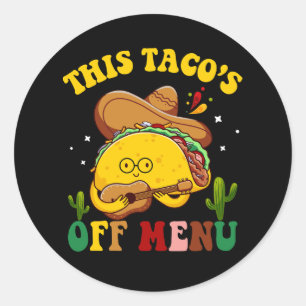 Sticker Rond Ce Tacos En Dehors du Menu Taco Bachelorette Célib