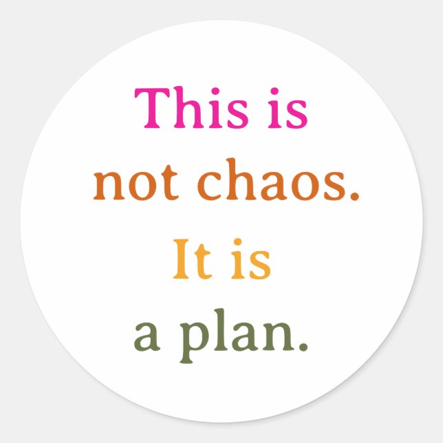 Sticker Rond Ceci n'est pas le chaos (Devant)