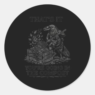Sticker Rond Cela va dans le compost corbeau jardinage
