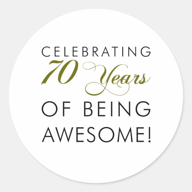 Sticker Rond Célébrer 70 Ans D'Être Étonnant (Devant)