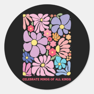 Sticker Rond Célébrez Les Esprit De Toutes Sortes Fleurs Neurod