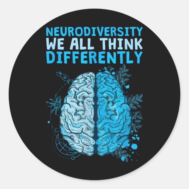 Sticker Rond Célébrons la neurodiversité Nous pensons tous diff (Devant)