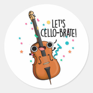 Sticker Rond Cello-brate amusant célébrant le jeu de violoncell
