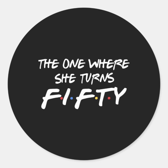 Sticker Rond Celui Où Elle Fête 50 Cinquantième Pour (Devant)